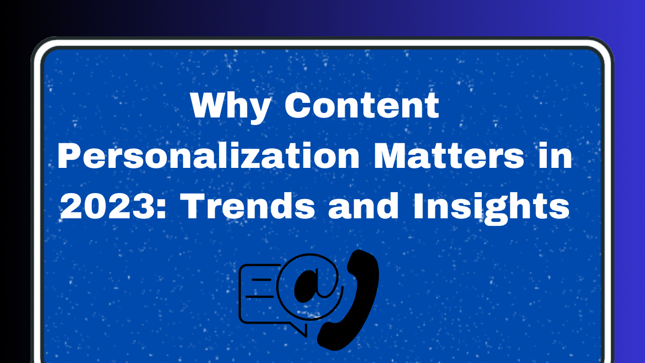 content Personalization matters in 2023