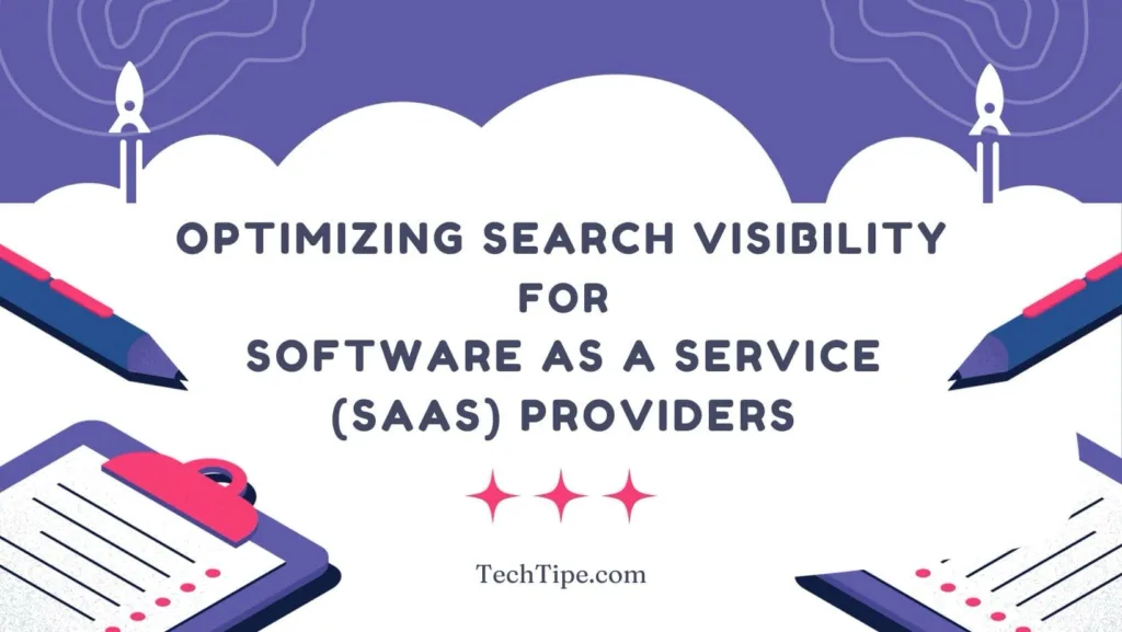 Optimizing Search Visibility for Software as a Service (SaaS) Providers