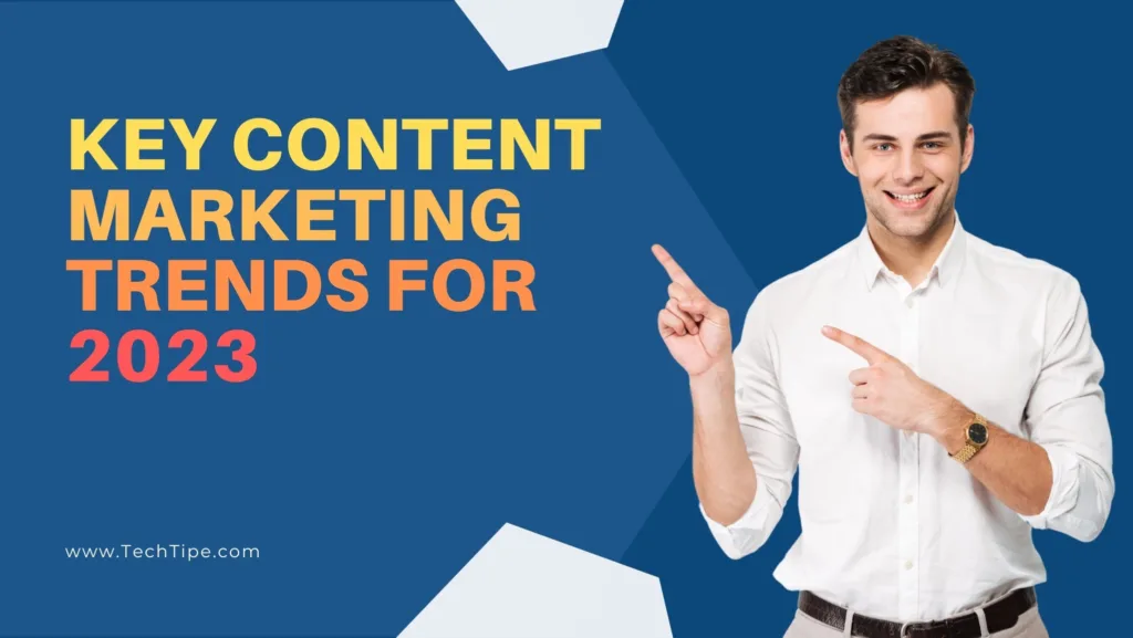 What are important Content Marketing Trends for 2023